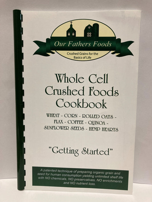 Whole Cell Crushed Foods Cookbook